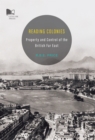 Image for Reading Colonies-Property and Control of the British Far East