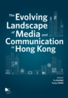 Image for Evolving Landscape of Media and Communication in Hong Kong