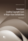 Image for Annotated Leading Copyright Cases in Major Asian Jurisdictions