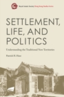Image for Settlement, Life, and Politics