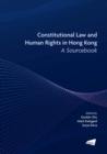 Image for Constitutional Law and Human Rights in Hong Kong - A Sourcebook