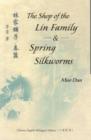 Image for The Shop of the Lin Family &amp; Spring Silkworms