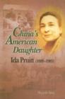Image for China&#39;s American Daughter : Ida Pruitt, 1888-1985