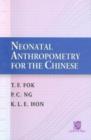 Image for Neonatal Anthropometry for the Chinese