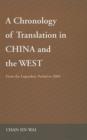 Image for A Chronology of Translation in China and the West