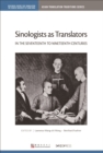 Image for Sinologists as translators in the seventeenth to nineteenth centuries