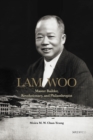 Image for Lam Woo: master builder, revolutionary, and philanthropist