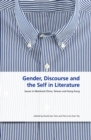 Image for Gender, discourse and the self in literature: issues in mainland China, Taiwan and Hong Kong