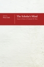 Image for The Scholar&#39;s Mind: Essays in Honor of Frederick W. Mote