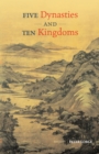 Image for Five dynasties and Ten kingdoms