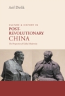 Image for Culture &amp; History in Postrevolutionary China: The Perspective of Global Modernity