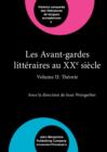 Image for Les Avant-gardes litteraires au XXe siecle : Volume II: Theorie