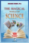 Image for Magical World of Science: 100 Fun Experiments for Children.