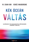 Image for Kek ocean valtas - Hatekony es magabiztos novekedes verseny nelkul