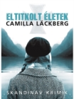 Image for Eltitkolt eletek