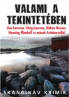 Image for Valami a tekinteteben