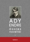 Image for Ady Endre osszes novellai I. kotet