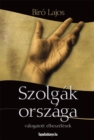 Image for Szolgak orszaga