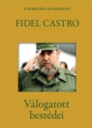 Image for Fidel Castro valogatott beszedei