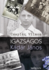 Image for Igazsagos Kadar Janos