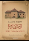 Image for Rakoczi Zsigmond kora tarsadalmaban