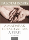 Image for madarak elhallgattak, A ferfi