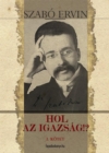 Image for Hol az igazsag I. kotet