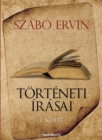Image for Szabo Ervin torteneti irasai I. kotet