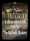 Image for sarga narciszok rejtelye - The Daffodil Mystery