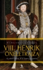 Image for VIII. Henrik oneletrajza 1-2. kotet