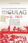 Image for Czechoslovak Diplomacy and the Gulag