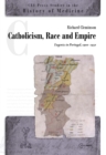 Image for Catholicism, Race and Empire
