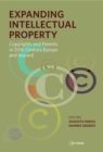 Image for Expanding Intellectual Property : Copyrights And Patents In 20th Century Europe And Beyond