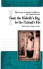 Image for From the Midwife&#39;s Bag to the Patient&#39;s File