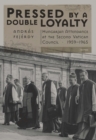 Image for Pressed by a Double Loyalty