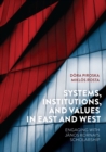 Image for Systems, Institutions, and Values in East and West