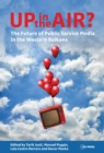 Image for Up in the air?  : the future of public service media in the Western Balkans