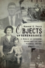 Image for Objects of Remembrance: A Memoir of American Opportunities and Viennese Dreams