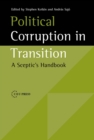 Image for Political Corruption in Transition: A Sceptic&#39;s Handbook