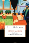 Image for Ibn Khaldun: An Essay in Reinterpretation