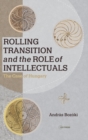 Image for Rolling transition and the role of intellectuals  : the case of Hungary