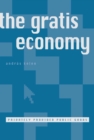 Image for The Gratis Economy: Privately Provided Public Goods