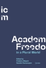 Image for Academic Freedom in a Plural World : Global Critical Perspectives