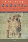 Image for Escaping Kakania  : Eastern European travels in colonial Southeast Asia