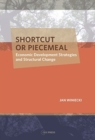 Image for Shortcut or Piecemeal : Economic Development Strategies and Structural Change