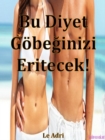 Image for Bu Diyet Gobeginizi Eritecek!