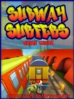 Image for Subway Surfers: The Unofficial Strategies, Tricks and Tips for Subway Surfers