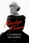 Image for Marilyn Monoroe a Rivaldafeny Arnyekaban