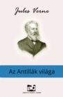 Image for Az Antillak vilaga