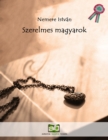 Image for Szerelmes magyarok: Tortenelmi visszatekinto